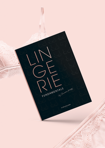 LINGERIE FUNDAMENTALS